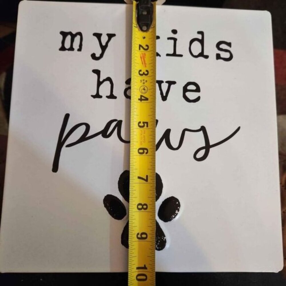 New "My Kids Have Paws" Plaque